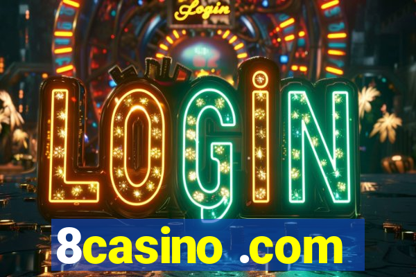 8casino .com